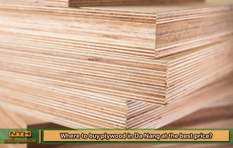 Mua ván ép tại Đà Nẵng ở đâu giá tốt nhất?